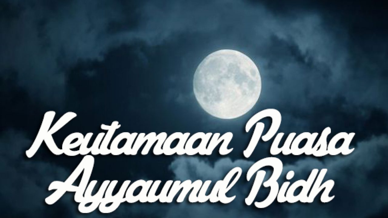 Manfaat puasa ayyaamul bidh cover